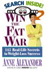 Win the Fat War : 145 Real-Life Secrets to 100% Weight Loss Success